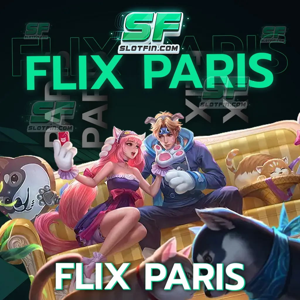 เว็บเกมสล็อตมาแรง flix paris เว็บเกมสล็อตออนไลน์